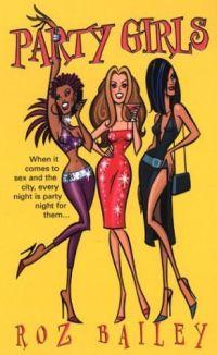 Party Girls by Roz Bailey