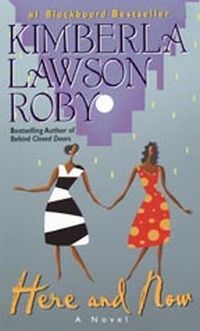 Here And Now by Kimberla Lawson Roby