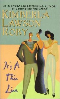 It's a Thin Line by Kimberla Lawson Roby