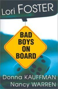Bad Boys on Board by Donna Kauffman