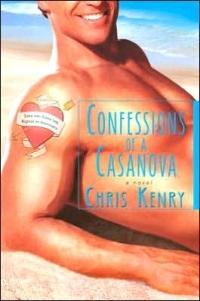 Confessions Of A Casanova by Chris Kenry