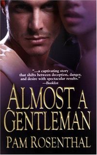 Almost A Gentleman by Pam Rosenthal