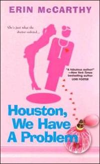 Houston, We Have a Problem by Erin McCarthy