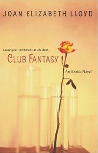 Club Fantasy by Joan Elizabeth Lloyd