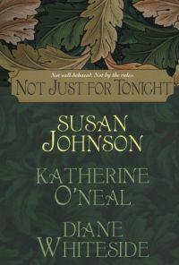 Not Just for Tonight by Diane Whiteside