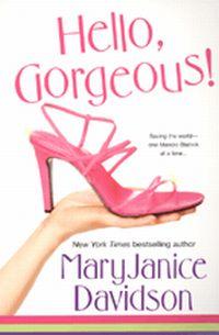 Hello Gorgeous by MaryJanice Davidson
