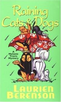 Raining Cats And Dogs by Laurien Berenson
