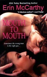 Mouth to Mouth by Erin McCarthy