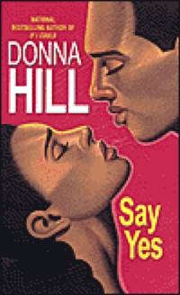 Say Yes by Donna Hill