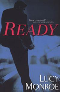 Ready by Lucy Monroe