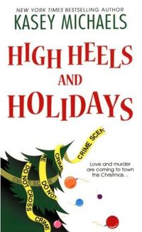 High Heels and Holidays by Kasey Michaels