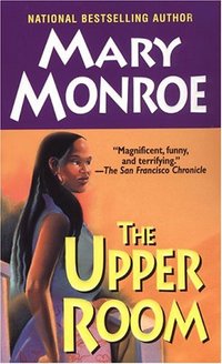 The Upper Room by Mary Monroe