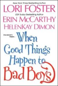 When Good Things Happen to Bad Boys by HelenKay Dimon
