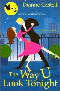The Way U Look Tonight by Dianne Castell
