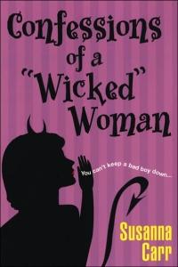 Confessions Of A Wicked Woman by Susanna Carr