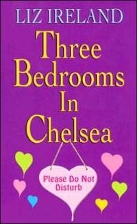 Excerpt of Three Bedrooms in Chelsea by Liz Ireland