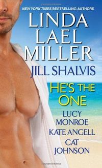 He's the One by Lucy Monroe