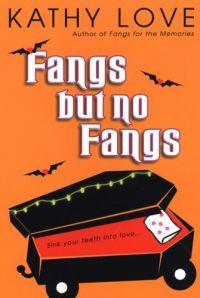 Fangs but No Fangs by Kathy Love