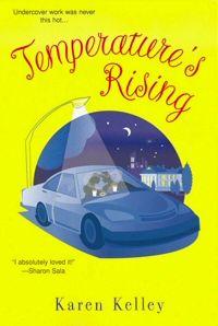 Temperature's Rising by Karen Kelley