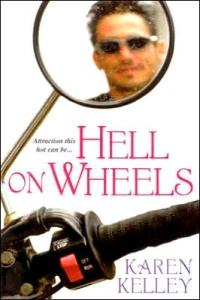 Hell on Wheels by Karen Kelley