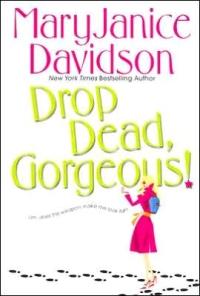 Drop Dead, Gorgeous by MaryJanice Davidson
