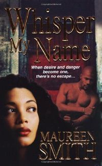 Whisper My Name by Maureen Smith