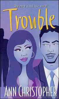 Trouble by Ann Christopher