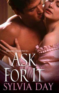Ask For It by Sylvia Day