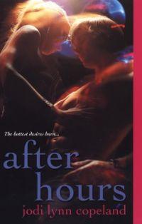 After Hours by Jodi Lynn Copeland