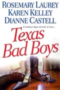 Texas Bad Boys by Rosemary Laurey
