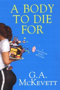 A Body To Die For by G.A. McKevett