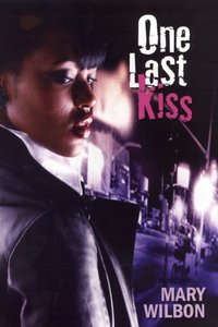 One Last Kiss by Mary Wilbon