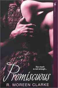 Promiscuous by R. Moreen Clarke