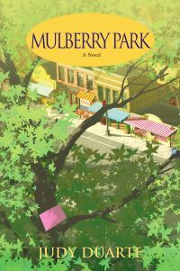 Mulberry Park by Judy Duarte