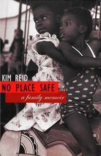 No Place Safe by Kim Reid