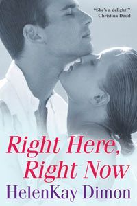 Right Here, Right Now by HelenKay Dimon