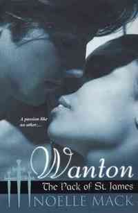Wanton by Noelle Mack