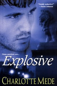 Explosive by Charlotte Mede