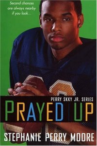 Prayed Up by Stephanie Perry Moore