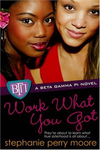 Work What You Got by Stephanie Perry Moore