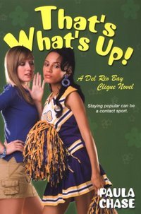 That's What's Up!: by Paula Chase