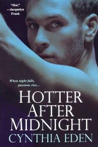 Hotter After Midnight by Cynthia Eden