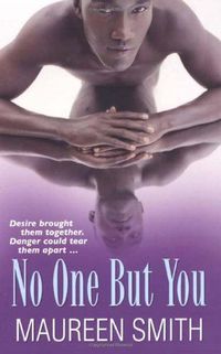 No One But You by Maureen Smith