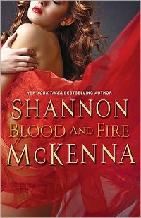 Blood and Fire by Shannon McKenna