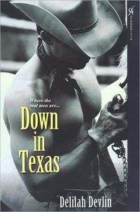 Down In Texas by Delilah Devlin