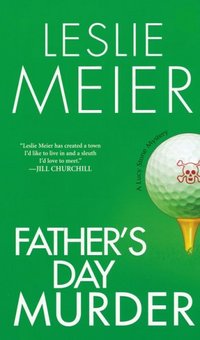 Father's Day Murder by Leslie Meier