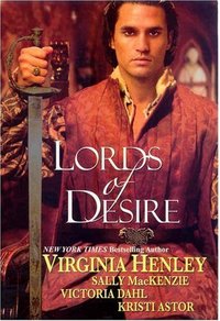 Lords Of Desire by Virginia Henley