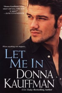 Let Me In by Donna Kauffman