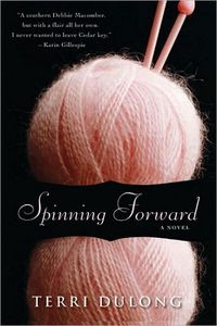 Spinning Forward by Terri DuLong