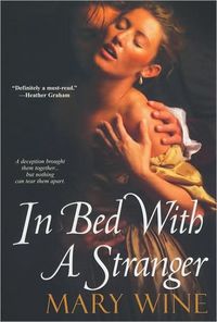In Bed With A Stranger by Mary Wine